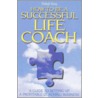 How to Be a Successful Life Coach door Shelagh Young