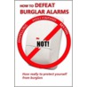 How to Defeat Burglar Alarms-Not! door Morawski Ed