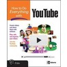 How to Do Everything with YouTube door Chad Fahs