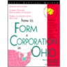 How to Form a Corporation in Ohio door Mark Warda