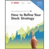 How to Refine Your Stock Strategy