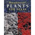 Howard Garrett's Plants For Texas