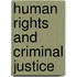 Human Rights And Criminal Justice