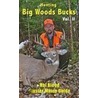 Hunting Big Woods Bucks, Volume 2 door Hal Blood