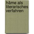 Häme als literarisches Verfahren