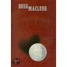 I'm Being Stalked by a Moonshadow door Doug MacLeod