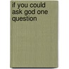 If You Could Ask God One Question by Paul Williams