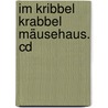 Im Kribbel Krabbel Mäusehaus. Cd by Detlev Jöcker
