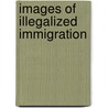 Images of Illegalized Immigration door Onbekend