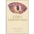 In Search Of The Early Christians
