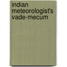 Indian Meteorologist's Vade-Mecum door Henry Francis Blanford