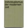Individualismus der modernen Zeit by George Simmel