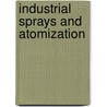 Industrial Sprays and Atomization by Lothar Bendig