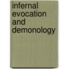 Infernal Evocation And Demonology door Sirdar Ikbal Ali Shah