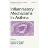 Inflammatory Mechanisms in Asthma door Stephen T. Holgate