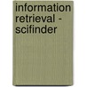 Information Retrieval - Scifinder by Damon Ridley