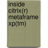 Inside Citrix(r) Metaframe Xp(tm) door Ted Harwood