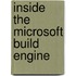 Inside The Microsoft Build Engine