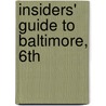 Insiders' Guide to Baltimore, 6th door Judy Colbert