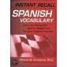 Instant Recall Spanish Vocabulary door Michael Gruneburg