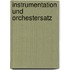 Instrumentation Und Orchestersatz