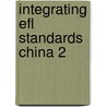 Integrating Efl Standards China 2 door Onbekend