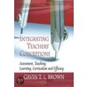 Integrating Teachers' Conceptions by Gavin T.L. Brown