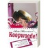 Koopwoede!