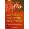 Inteligencia Emocional Para Todos by Anton Teruel