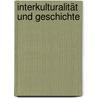 Interkulturalität und Geschichte by Hamid Reza Yousefi