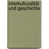 Interkulturalität und Geschichte door Hamid Reza Yousefi