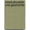 Interkulturalität und Geschichte door Hamid Reza Yousefi