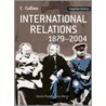 International Relations 1879-2004 by Terry Morris