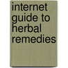 Internet Guide To Herbal Remedies by David J. Owen