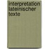 Interpretation lateinischer Texte