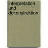 Interpretation und Dekonstruktion door Emil Angehrn
