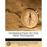 Introduction To The New Testament by Theodor Zahn