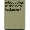 Introduction To The New Testament door Friedrich Bleek