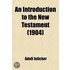 Introduction To The New Testament