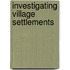 Investigating Village Settlements