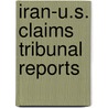 Iran-U.S. Claims Tribunal Reports by Unknown