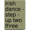 Irish Dance - Step - Up Two Three door Karl Alfred Erber