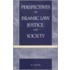 Islamic Law, Justice, And Society