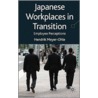 Japanese Workplaces In Transition by Hendrik Meyer-Ohle