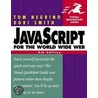 Javascript For The World Wide Web door Tom Negrino