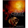Jesus Christ And The Last Crusade by James Shane