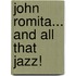 John Romita... and All That Jazz!