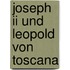 Joseph Ii Und Leopold Von Toscana