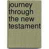 Journey Through The New Testament door Stan Dekoven