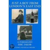 Just A Boy From London's East End door Jakob Eric